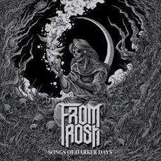 Songs Of Darker Days mp3 Album by From Frost