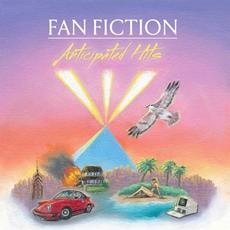 Anticipated Hits mp3 Album by Fan Fiction