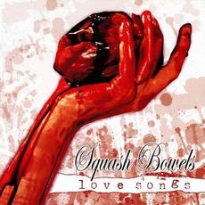 Love Songs mp3 Album by Squash Bowels