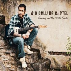 Living On The Wild Side mp3 Album by Kid Colling Cartel