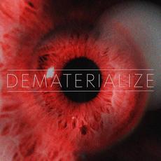 DEMATERIALIZE mp3 Album by Dematerialize
