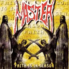 Faith Is in Season mp3 Album by Master