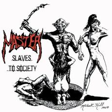 Slaves to Society (Limited Edition) mp3 Album by Master
