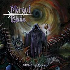 Fell Sorcery Abounds mp3 Album by Morgul Blade