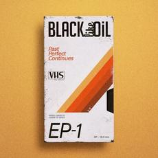 Past Perfect Continues mp3 Album by Black Like Oil
