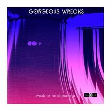 Weak Or No Signal mp3 Album by Gorgeous Wrecks