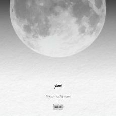 Ticket To The Moon mp3 Album by Nafe Smallz