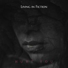 Hurt You mp3 Single by Living In Fiction