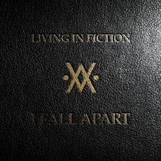 I Fall Apart mp3 Single by Living In Fiction