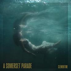 Clementine mp3 Single by A Somerset Parade