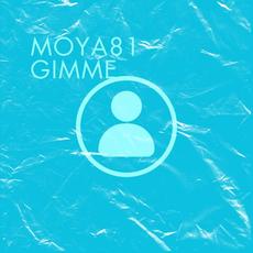 Gimme mp3 Single by Moya81