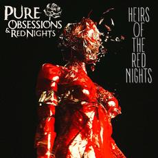 Heirs Of The Red Nights mp3 Album by Pure Obsessions & Red Nights