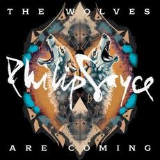 The Wolves Are Coming mp3 Album by Philip Sayce