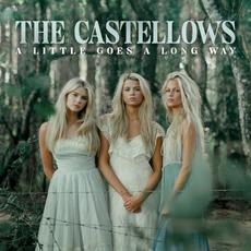 A Little Goes A Long Way mp3 Album by The Castellows