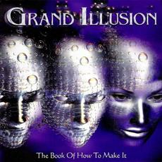 The Book of How to Make It mp3 Album by Grand Illusion