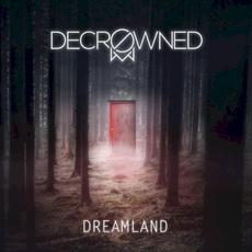 Dreamland mp3 Single by Decrowned