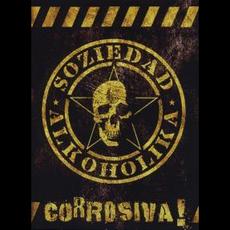 ¡Corrosiva! mp3 Live by Soziedad Alkohólika