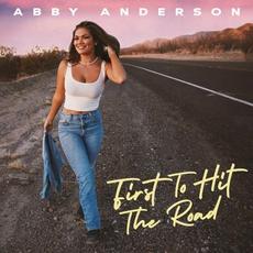 First To Hit The Road mp3 Album by Abby Anderson