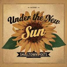 Under The New Sun mp3 Album by Smalltown Poets