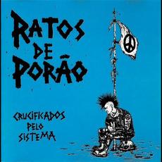 Crucificados pelo sistema mp3 Album by Ratos de Porão