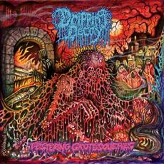 Festering Grotesqueries mp3 Album by Dripping Decay