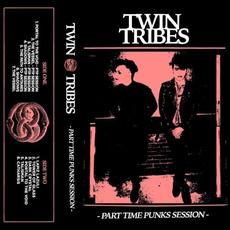 Part Time Punks Session mp3 Album by Twin Tribes