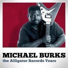 The Alligator Records Years mp3 Artist Compilation by Michael Burks