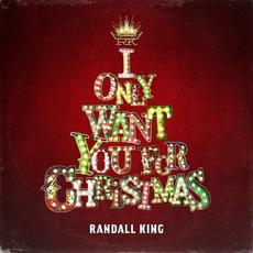 I Only Want You For Christmas mp3 Single by Randall King