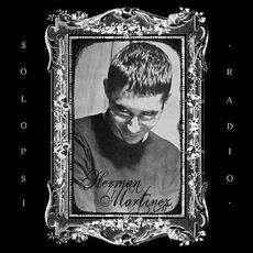 Solopsi Radio mp3 Album by Herman Martinez