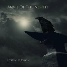The Anvil Of The North mp3 Album by Colin Masson