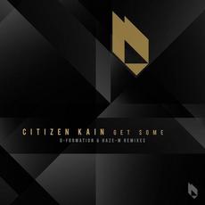 Get Some mp3 Album by Citizen Kain