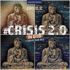 Crisis 2.0 In Dub mp3 Album by Christos DC