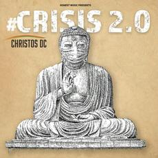 Crisis 2.0 mp3 Album by Christos DC