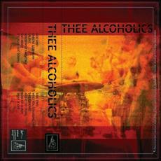 Thee Alcoholics mp3 Album by Thee Alcoholics