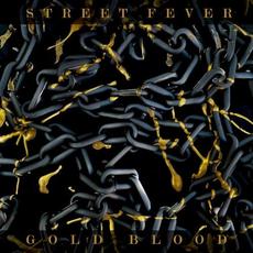 GOLD BLOOD mp3 Album by Street Fever