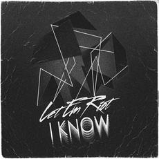 I Know mp3 Single by Let Em Riot