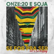 Se For Pra Ser (Let's Be Happy) mp3 Single by Soldiers Of Jah Army