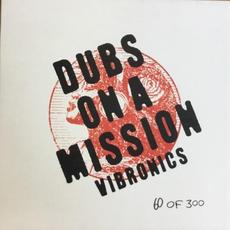 Dubs On A Mission mp3 Album by Vibronics