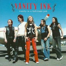Vanity Is A Full-Time Job mp3 Album by Vanity Ink