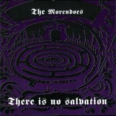 There Is No Salvation (Extended Edition) mp3 Album by The Morendoes