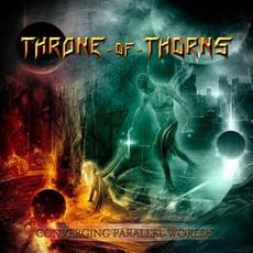Converging Parallel Worlds mp3 Album by Throne of Thorns