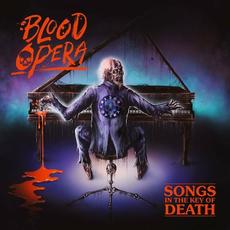 Songs In The Key Of Death mp3 Album by Blood Opera