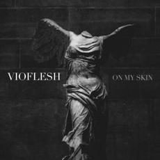 On My Skin mp3 Single by Vioflesh