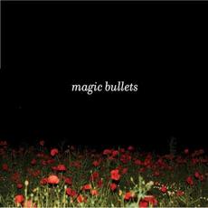 Magic Bullets mp3 Album by Magic Bullets