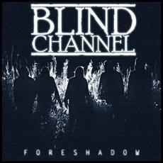 Foreshadow mp3 Single by Blind Channel