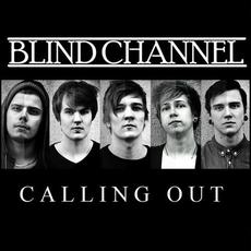 Calling Out mp3 Single by Blind Channel