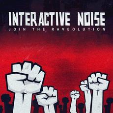 Join The Raveolution mp3 Single by Interactive Noise