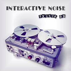 Switch On mp3 Single by Interactive Noise