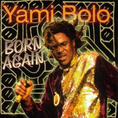 Born Again mp3 Album by Yami Bolo