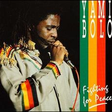 Fighting for Peace mp3 Album by Yami Bolo
